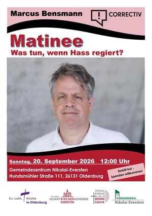 Matinee mit Martin Bensmann, Was tun wenn Hass regiert