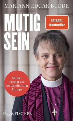Mariann Budde: Mutig sein